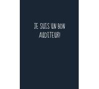 Je suis un bon auditeur: Un Cahier De Notes Inspirant Pour Exprimer L'amour Et L'appréciation De Vous-même, L'endroit Idéal Pour Ecrire Vos Pensées, ... Spécial Dans Votre Vie (Journal 6x9) 120 Pg