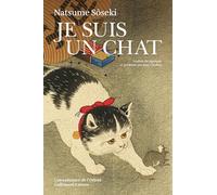 Sôseki Natsume – Je suis un chat – Roman – Traduction Jean Cholley – Broché (Gallimard)