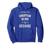 Je suis Un Chauffeur De Bus Qui Déchire Idée Cadeau Drôle Sweat à Capuche, Unisexe pour Adultes, Bleu Royal, XXL