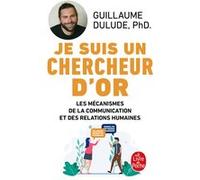Je suis un chercheur d'or Guillaume Dulude (Auteur)