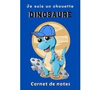 Je suis un chouette dinosaure Carnet de notes: Cahier dinosaure pour enfant | Carnet avec mignon reptile pour garçon et fille | 110 pages lignées