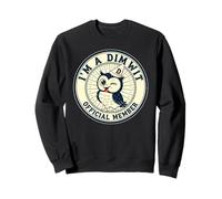Je suis Un crétin drôle Sweatshirt