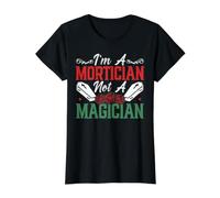 Je suis Un croque-Mort, Pas Un Magicien Directeur de funérailles Embalmer T-Shirt Graphique avec Valeur, Femme, Noir, XS