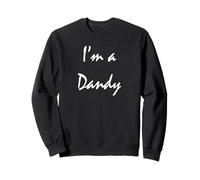Je suis Un Dandy Sweatshirt