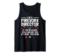 Je suis Un Directeur de Feux d'artifice si Je suis détendu, tu Peux l'être Aussi si Je Le suis Débardeur
