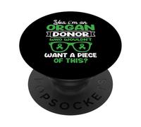 Je suis un donneur d'organes. Qui ne voudrait pas un morceau PopSockets PopGrip Adhésif