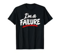 Je suis Un échec T-Shirt Graphique avec Valeur