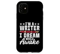 Je suis Un écrivain Je rêve Quand Je suis éveillé Écrivain Coque pour iPhone 11