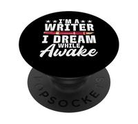 Je suis Un écrivain Je rêve Quand Je suis éveillé Écrivain PopSockets PopGrip Adhésif