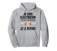 Je Suis Un Électricien Je Ne Pète Pas Un Câble Je Le Répare Sweat à Capuche