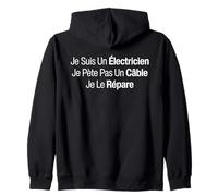 Je Suis Un Électricien Je Ne Pète Pas Un Câble Je Le Répare Sweat à Capuche