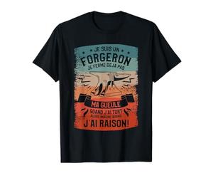 Je Suis Un Forgeron Je Ferme Déjà Pas Ma Gueule T-Shirt