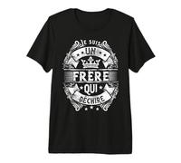 Je suis Un Frère Qui Déchire Idée Original Mon Frere Adulte T-Shirt Haut de Gamme