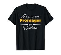 Je suis un Fromager qui déchire humour Fromagerie T-Shirt