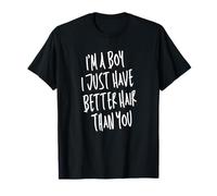 Je suis Un Garçon, mais J'Ai Juste De Plus Beaux Cheveux Que T-Shirt