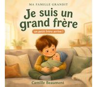 Je suis un grand frère: un petit frère arrive !