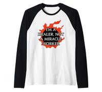 Je suis Un guérisseur, Pas Un faiseur de Miracles. pour Warriors of Light Manche Raglan