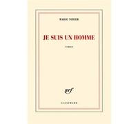 Marie Nimier – Je suis un homme – Roman broché – Gallimard