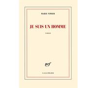 Marie Nimier – Je suis un homme – Roman broché – Gallimard