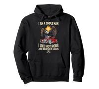 Je suis Un Homme Simple, J'aime Les Hot Rods et Je Crois en Jesus Eagle Sweat à Capuche
