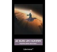 Je suis un humain Nouvelle édition - Pierre-Jean Goytret - Librinova - broché - Roman