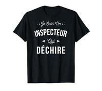 Je Suis Un Inspecteur Qui Déchire Idée Cadeau Drôle T-Shirt