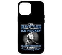 Je suis Un Joueur de Hockey sur Glace J'adore Le Hockey sur Glace Jouer au Hockey sur Glace Coque pour iPhone 12 Pro Max