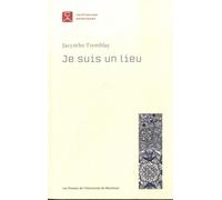 Je suis un lieu - Jacynthe Tremblay - Presses Universite De Montreal - broché - Essai