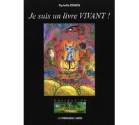 Je suis un livre vivant ! - COHEN Cyrielle - Presses Du Midi - broché - Roman junior dès 9 ans
