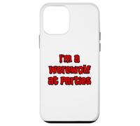 Je suis Un Loup-Garou Lors de fêtes Coque pour iPhone 12 Mini