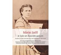 Je Suis Un Mauvais Garçon - Journal D'une Exploratrice Des Rythmes Et Des Sons Suivi De Correspondances Avec Catherine Pozzi