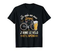 Je suis un mec simple aiment vélo apéro humoristique T-Shirt