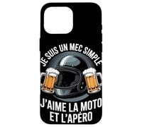 Je suis Un Mec Simple J'aime La Moto Et L'Apéro Coque pour iPhone 16 Pro Max