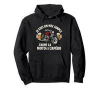 Je Suis Un Mec Simple J'aime La Moto et l'Apéro Sweat à Capuche