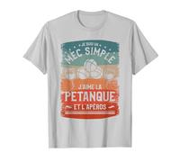 Je suis Un Mec Simple J'aime La Pétanque Et L'Apéros T-Shirt, Homme, Argent, M