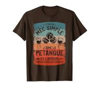 Je suis Un Mec Simple J'aime La Pétanque Et L'Apéros T-Shirt, Homme, Marron, 3XL