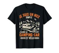 Je suis Un Mec Simple J'aime Le Camping-Car Et Le Vélo T-Shirt