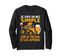 Je suis Un Mec Simple J'aime Les Tracteurs Et L'Apéro Manche Longue