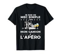 Je Suis Un Mec Simple J'aime Mon Camion Et L'apéro T-Shirt