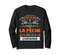 Je suis Un mec Simple pêche apéro et Copains. Humour Pêcheur Manche Longue