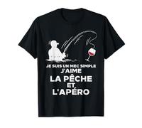 Je Suis Un Mec Simple Pêche Apéro Humour Fish Homme Cadeau T-Shirt