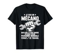 Je Suis Un Mécano Bien Sûr Idée Humoristique Pour Mécanicien T-Shirt