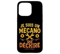 Je suis Un mécano Qui déchire Design Humoristique Coque pour iPhone 15 Pro Max