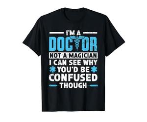 Je suis Un médecin, Pas Un Magicien, Un médecin, Un Chirurgien, Un médecin T-Shirt Graphique avec Valeur