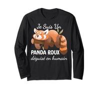 Je suis Un Panda Roux Déguisé en Humain Manche Longue