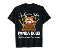 Je suis Un Panda Roux Déguisé en Humain T-Shirt