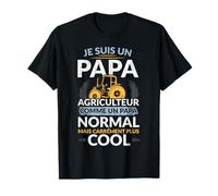 Je Suis Un Papa Agriculteur Humour Cadeau Agriculteur T-Shirt