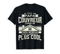 Je Suis Un Papa Couvreur Comme Un Papa Normal T-Shirt