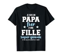 Je suis un papa fier d'une fille super géniale T-Shirt