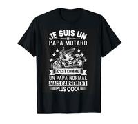 Je Suis Un Papa Motard C'Est Comme Un Papa Normal Moto Motar T-Shirt